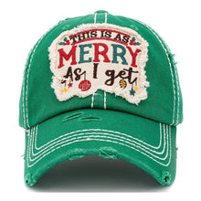Load image into Gallery viewer, This is as Merry as I Get
